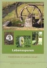 Titel: Lebensspuren. Kleindenkmale im Landkreis Lörrach.